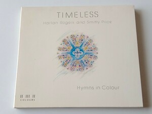 Harlan Rogers and Smitty Price / TIMELESS: Hymns in Colour 日本盤デジパックCD A&M/COLOURS D32Y3846 86年盤,ハーラン・ロジャース,