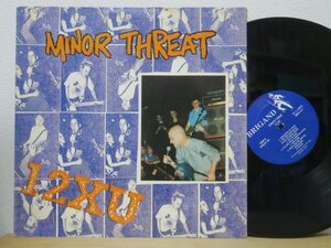 LP★MINOR THREAT / 12XU (US HARDCORE PUNK)