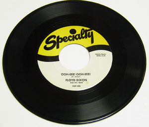 45rpm/ OOH-EEE! OOH-EEE! - FLOYD DIXON - NOSE TROUBLE / 50s,R&B,60s,モッズ,ロカビリー,BLUES,Specialty,Reissue