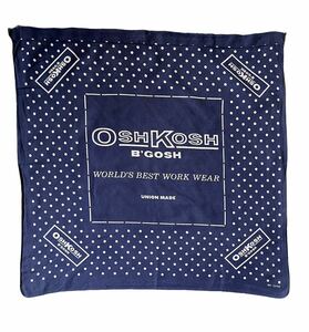 ビンテージ バンダナ OSHKOSH 片耳 オシュコシュ /FAST COLOR 古着　work wear USA union made イレギュラー　レア