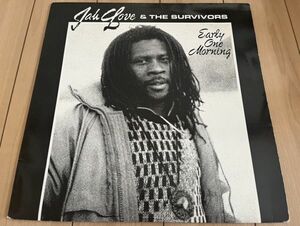 ●Jah Love & The Survivors/Early One Morning【1987/US盤/12inch】