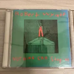 Robert Wyatt/nothing can stop us