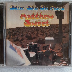 マシュースウィート BLUE SKY ON MARS 輸入盤 MATTHEW SWEET 