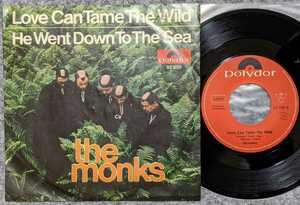 The Monks-Love Can Tame The Wild/He Went Down To The Sea★独Orig.美盤7"