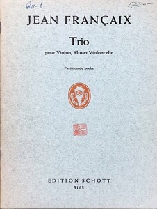 フランセ 弦楽三重奏曲 (バイオリン, ビオラ, チェロ スタディスコア) 輸入楽譜 FRANCAIX Trio Studienpartitur 洋書