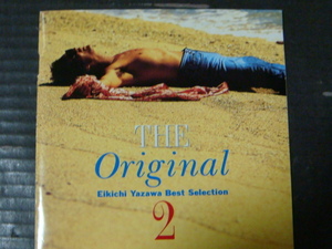 矢沢永吉 ベスト「THE ORIGINAL 2 EIKICHI YAZAWA BEST SELECTION」CD