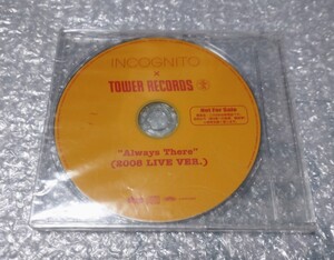 INCOGNITO × TOWER RECORDS Always There (2008 LIVE VER .) 非売品CD インコグニート