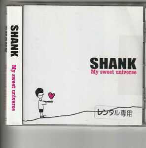 SHANK「My sweet universe」