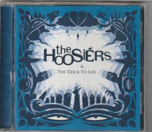 the HOOSiERS / THE TRICK TO LIFE 