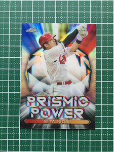 ★TOPPS CHROME 2021 NPB プロ野球 #PP-1 鈴木誠也［広島東洋カープ］インサートカード「PRISMIC POWER」★