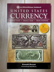  [令和コイン]建国～現在のアメリカ紙幣総合カタログ！「United States Currency」8th Edition