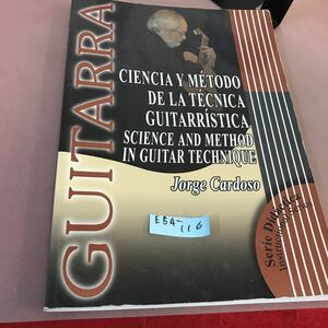 E54-116 CIENCIA Y MTODO DE LA TECNICA GUITARRSTICA SCIENCE AND METHOD IN GUITAR TECHNIQUE Jorge Cardoso 外国語書籍