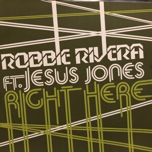 Robbie Rivera / Right Here