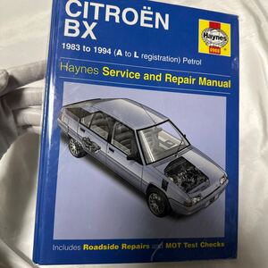 希少　シトロエン BX メンテナンス&リペア・マニュアル ヘインズ日本語版 1983～1994 ハッチバック ブレーク GTi 16バルブ 配線図