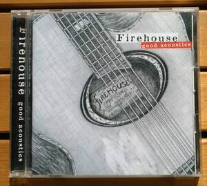 CD/ファイアーハウス/FIREHOUSE /グッド・アコースティックス/GOOD ACOUSTICS 