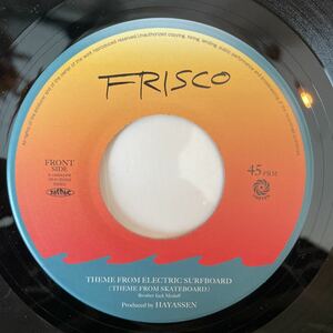 Frisco/THEME FROM ELECTRIC SURFBOAD//PROTO DANCE【2020/JPN盤/7inch】