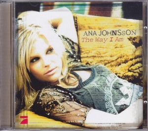 Ana Johnsson / The Way I Am /EU盤/中古CD!! 商品管理番号：44491