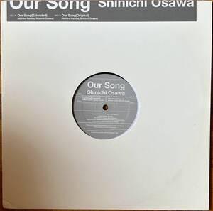 12"EP★大沢伸一・難波章浩★Our Song★2008年★ULTRA BRAIN★Shinichi Osawa★超音波洗浄済★試聴可能