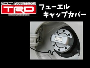 TRD フューエルキャップカバー ヴェルファイア ANH20W ANH25W