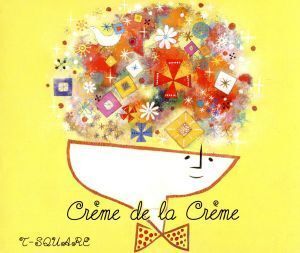 creme de la creme(2SACDハイブリッド+DVD)/T-SQUARE