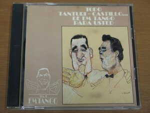 CD TODO TANTURI - CASTILLO DE FM TANGO PARA USTED 輸入盤 中古品