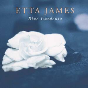 Blue Gardenia エタ・ジェイムス　輸入盤CD