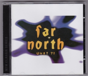 【ＲＯＣＫ】 FAR NORTH／WHAT?! ファー・ノース