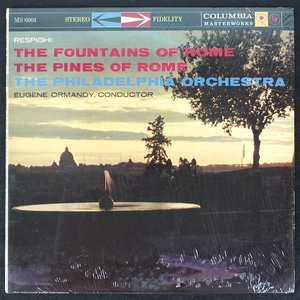 Eugene Ormandy Respighi The Pines Of Rome US盤 2EYE黒 MS6001 クラシック