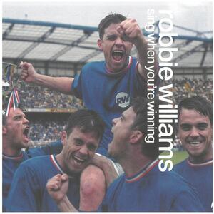 ロビー・ウィリアムス(Robbie Williams) / Sing When You