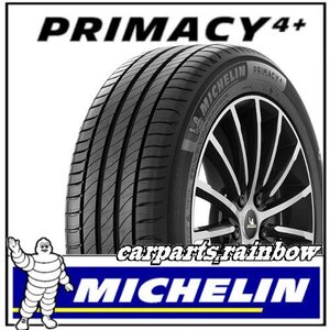 ★新品・国内正規品★ミシュラン PRIMACY4+ プライマシー4プラス 225/45R18 95Y XL★1本価格★