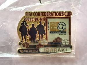 FIFA CONFEDERATIONS CUP 2001 コンフェデレーションズカップ　ピンズ　茨城　FUJIFILM フジフイルム