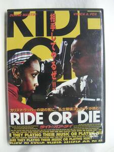 K-44■RIDE OR DIE ライド・オア・ダイ 相手してやるぜ！