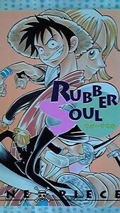 ワンピース同人誌◆『RUBBER SOUL』　オールキャラ