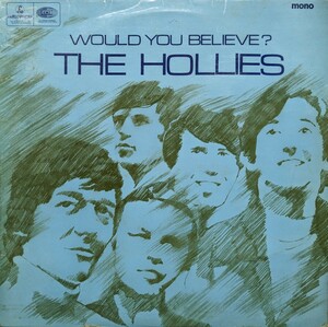 ◎特選◎THE HOLLIES/WOULD YOU BELIEVE?1966