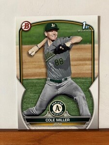 【2023 Bowman Draft】BD-51 Cole Miller Oakland Athletics