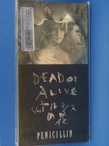 PENICILLIN／DEAD or ALIVE(8cmCD)★未開封新品★