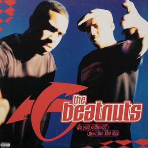 The Beatnuts Do You Believe ? / Give Me The Ass レコード