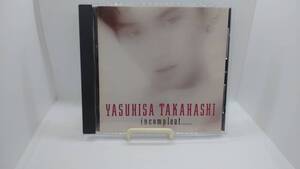 001● YASUHISA TAKAHASHI 「 incompleat…… 」 CD