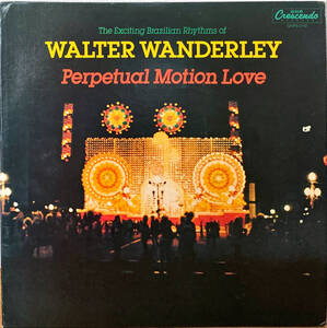 激レアオリジナル!!試聴●『Just The Two Of Us』激レアカバー!!●Walter Wanderley『Perpetual Motion Love』