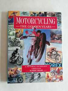 洋書 　バイク本　MOTORCYCLING 　THE GOLDEN YEARS 　ハードカバー　144ページ　言語英語