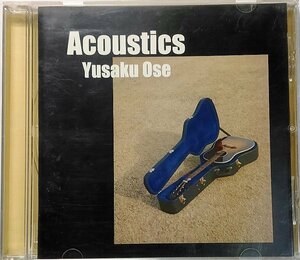 Yusaku Ose / Acoustics 大瀬ゆうさく