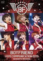 BOYFRIEND LOVE COMMUNICATION 2013-SEVENTH MISSION-（通常盤） BOYFRIEND