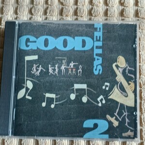 　●CD● GOOD FELLAS / GOOD FELLAS 2 