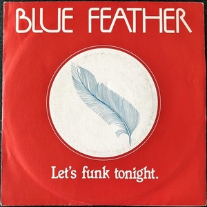 【Disco & Soul 7inch】Blue Feather / Let