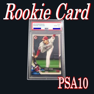 ◆PSA:10 GEM MT【#17 S. OHTANI RC 】2018 Bowman Rookie Card #49 　◇検索：大谷 ルーキー カード エンゼルス Angeles