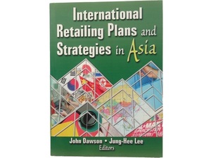 洋書◆アジアの国際小売計画と戦略 本 International Retailing Plans and Strategies in Asia