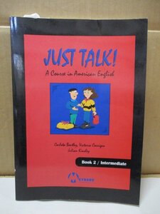 JIST TALK! BookⅡ Intermediate メイナード社 1999年1月30日発行 A Course in American English 洋書 英語