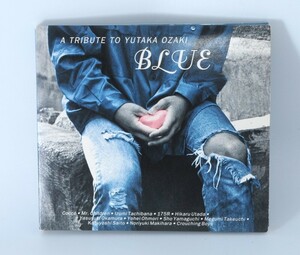 尾崎豊 トリビュート / BLUE ～A TRIBUTE TO YUTAKA OZAKI / 宇多田ヒカル Mr.Children 斉藤和義【良品/CD】 #1161