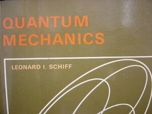 Quantum Mechanics] L. I. Schiff 量子力学