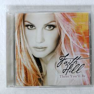 FAITH HILL/THERE YOU’LL BE/WARNER BROS. RECORDS 9 48211-2 CD □